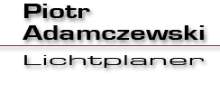 Piotr Adamczewski - Lichtplaner